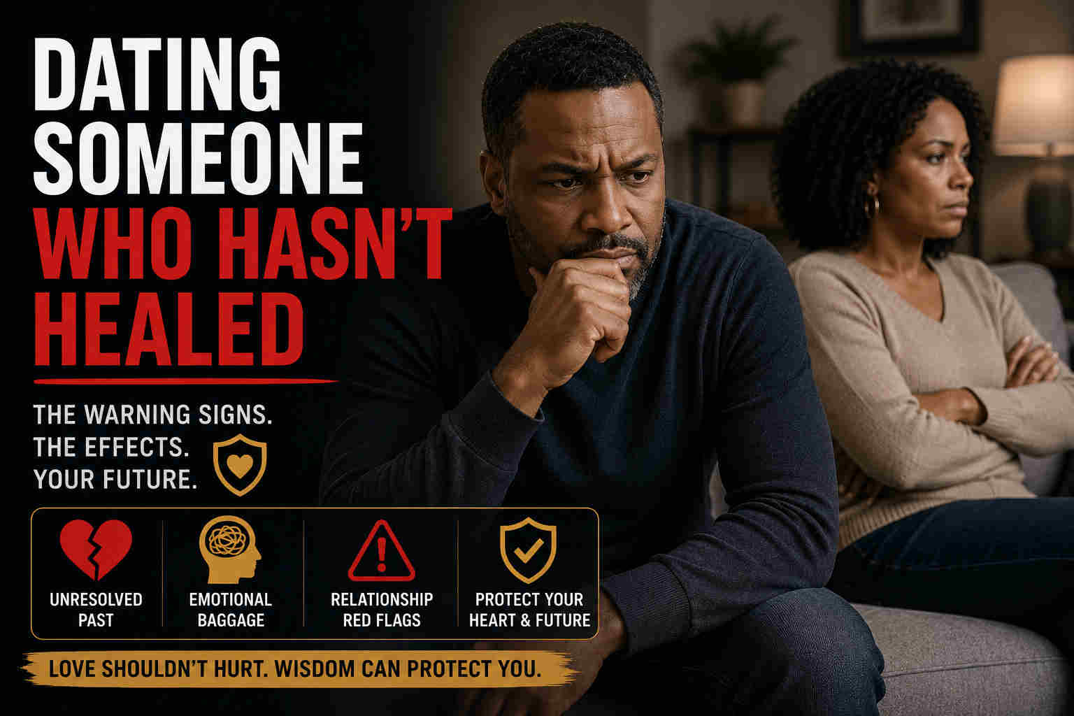 Dating someone who has not healed warning signs and effects
